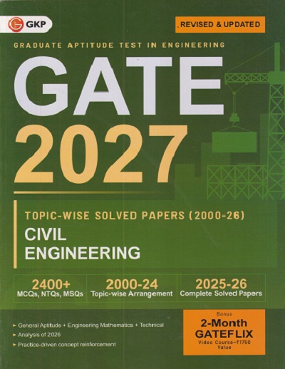 GATE 2027 TOPICWISE SOLVED PAPERS (2000-26) CIVIL ENGINEERING I GKP
