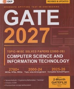 GATE 2027 TOPIWISE SOLVED PAPERS (2000-26) COMPUTER SCIENCE AND INFORMATION TECHNOLOGY (GRADUATE APTITUDE TEST IN ENGINEERING  I GKP
