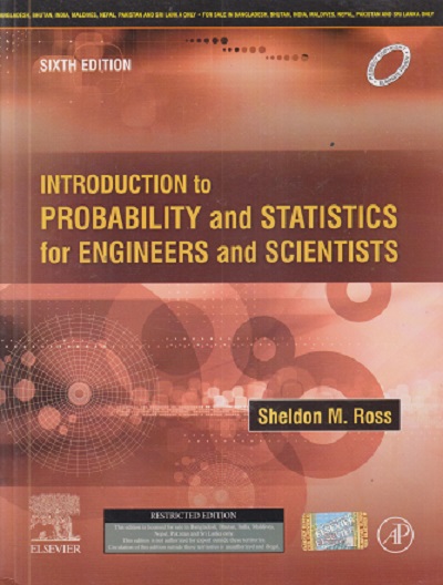INTRODUCTION TO PROBABILITY AND STATISTICS FOR ENGINEERS AND SCIENTISTS I ELSEVIER