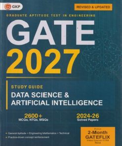 GATE 2027 STUDY GUIDE DATA SCIENCE & ARTIFICIAL INTELLIGENCE (GRADUATE APTITUDE TEST IN ENGINEERING) I GKP