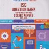 ISC QUESTION BANK CHAPTERWISE & TOPICWISE SOLVED PAPERS (2017-2026)  CLASS 11 & 12 HINDI I OSWAL