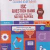 0ISC QUESTION BANK CHAPTERWISE & TOPICWISE SOLVED PAPERS (2017-2026) CLASS 12 CHEMISTRY I OSWAL