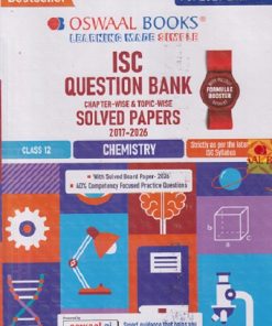 0ISC QUESTION BANK CHAPTERWISE & TOPICWISE SOLVED PAPERS (2017-2026) CLASS 12 CHEMISTRY I OSWAL