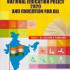 NATIONAL EDUCATION POLICY 2020 AND EDUCATION FOR ALL