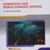 GEOPOLITICS AND WORLD ECONOMIC SYSTEMS (M.B.A. : Semester − 2) | Dr. Sangita Ulhas Gorde | Nirali Prakashan