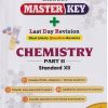 MASTER KEY CHEMISTRY PART II STANDARD XII I CHETANA