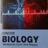 CONCISE BIOLOGY WORKBOOK CUM TEST PAPERS CLASS X I K. K. GUPTA I SELINA
