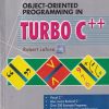 SECOND HAND BOOK | OBJECT ORIENTED PROGRAMMING IN TURBO C ++ | ROBERT LAFORE | GALGOTIA