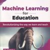 MACHINE LEARNING FOR EDUCATION | DR. AMIT DUA | BPB