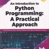 AN INTRODUCTION TO PYTHON PROGRAMMING A PRACTICAL APPROACH | DR. KRISHNA KUMAR MOHBEY | BPB