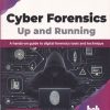 CYBER FORENSICS UP AND RUNNING | TARUN VASHISHTH | BPB