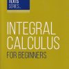 INTEGRAL CALCULUS FOR BEGINNERS - JOSEPH EDWARDS | Arihant Publications