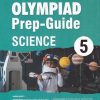 OLYMPIAD PREP GUIDE SCIENCE Class 5 | MTG