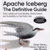 APACHE ICEBERG THE DEFINITIVE GUIDE | TOMER SHIRAN | SHROFF