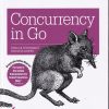 CONCURRENCY IN GO | KATHARINE COX BUDAY | SHROFF