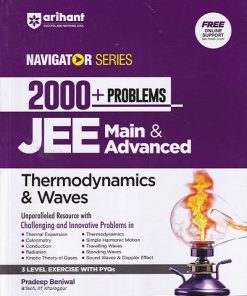 NAVIGATOR SERIES 2000+ PROBLEMS JEE MAIN & ADVANCED THERMODYNAMICS & WAVES | PRADEEP BENIWAL | ARIHANT