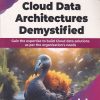 CLOUD DATA ARCHITECTURES DEMYSTIFIED | ASHOK BODDEDA | BPB