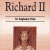 RICHARD II | DR. RAGHUKUL TILAK | RAMA BROTHERS