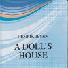 A DOLLS HOUSE | HENRIK IBSEN | LAKSHMI NARAIN AGARWAL