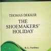 THE SHOEMAKERS HOLIDAY | R L VARSHNEY | LAKSHAMI NARAIN AGARWAL