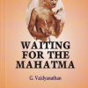 WAITING FOR THE MAHATMA | R K NARAYAN | RAMA BROTHERS