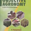 OBJECTIVE AGRONOMY | N. THAVAPRAKAASH, K. VELAYUDHAM | Kalyani Publishers