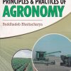 ADVANCED PRINCIPLES AND PRACTICES OF AGRONOMY | BUDDHADEB BHATTACHARYA | Kalyani Publishers