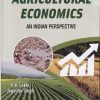 AGRICULTURAL ECONOMICS (An Indian Perspective) | R.K. LEKHI, JOGINDER SINGH | Kalyani Publishers