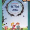 BETTER LIVING (A BOOK ON MORALS AND VALUES) STD- 5 | JEEVANDEEP