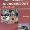 BIOTECHNOLOGY INDUSTRIAL MICROBIOLOGY A TEXTBOOK | CBS