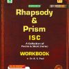 RHAPSODY & PRISM A COLLECTION OF ISC POEMS& SHORT STORIES - Workbook | EVERGREEN