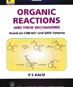 ORGANIC REACTIONS AND THEIR MECHANISMS | P S KALSI | NEW AGE