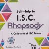 SELF HELP TO ISC RHAPSODY A COLLOECTION OF ISC POEMS 12TH | JAIDEEP RANDHAWA|  ARUN DEEP