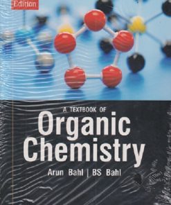 A TEXTBOOK OF ORGANIC CHEMISTRY | ARUN BAHL , B. S. BAHL | S. CHAND