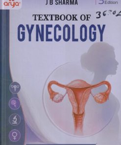 TEXTBOOK OF GYNECOLOGY  | J B SHARMA | ARYA PUBLISHING COMPANY