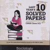 LAST YEAR 10 SOLVED PAPERS SOCIOLOGY CBSE  CLASS 12TH | OSWAL