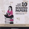 LAST YEAR 10 SOLVED PAPERS HISTORY CBSE  CLASS 12TH | OSWAL