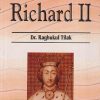 RICHARD II | DR. RAGHUKUL TILAK | RAMA BROTHERS