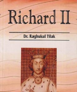 RICHARD II | DR. RAGHUKUL TILAK | RAMA BROTHERS