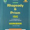 RHAPSODY & PRISM ISC WORKBOOK CLASS 11TH | K S PAUL | EVERGREEN PUBLICATION