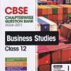 CBSE CHAPTERWISE QUESTION BANK 2024 -2011 BUSINESS STUDIES 12 | NIDHI JAIN | ARIHANT