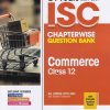 24 YEARS 2024 -2001 ISC CHAPTERWISE TOPICWISE QUESTION BANK COMMERCE CLASS 12TH | SAPNA MALIK | ARIHANT