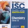 24 YEARS 2024 -2001 ISC CHAPTERWISE TOPICWISE QUESTION BANK CHEMISTRY  CLASS 12TH | PRATIMA JAIN ROY | ARIHANT