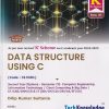 DATA STRUCTURE USING C (Computer Engg. Sem 3) MSBTE | DILIP KUMAR SULTANIA K SCHEME | TechKnowledge Publications