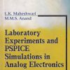 LABORATORY EXPERIMENTS AND PSPICE SIMULATIONS IN ANALOG ELECTRONICS | L K MAHESHWARI | PHI