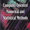 COMPUTER ORIENTED NUMERICAL AND STATISTICAL METHODS | SANT SHARAN MISHRA | PHI