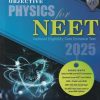 OBJECTIVE PHYSICS For NEET 2025 (National Eligibility Cum Entrance Test) Vol. 1 | ABHAY KUMAR | Pearson