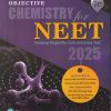 OBJECTIVE CHEMISTRY For NEET 2025 (National Eligibility Cum Entrance Test) Vol. 2 | ABHAY KUMAR | Pearson