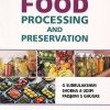 FOOD PROCESSING AND PRESERVATION | G. SUBBULAKSHMI, SHOBHA A. UDIPI, PADMINI S. GHUGRE | New Age