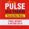 PULSE IAS MAINS HANDWRITTEN NOTES ETHICS,INTEGRITY & APTITUDE GS 4 | ARIHANT